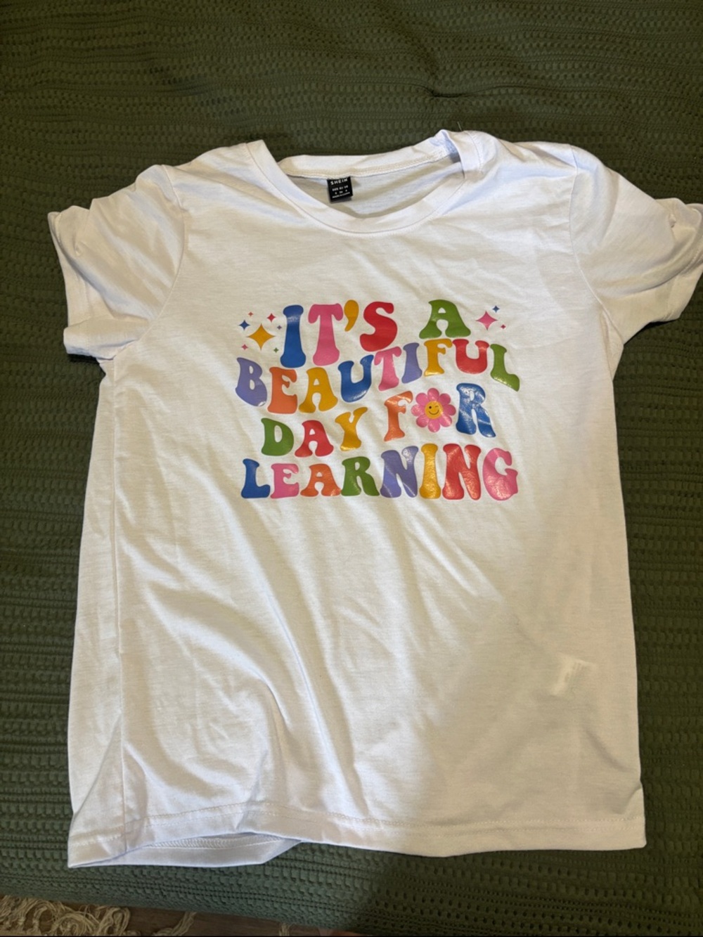 White T-Shirt with "It's a Beautiful Day for Learning" Print